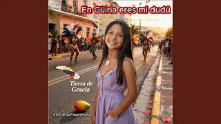 En Güiria eres mi Dudú
