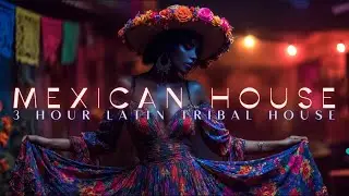 Mexican Afro House Mix | 3 Часа Latin Tribal House | Закат до Рассвета в Тулуме 🇲🇽