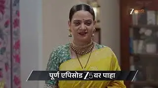Tula Japnar Aahe | Ep - 334 | Preview | Feb 23 2026 | Zee Marathi