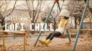 [Relax/Focus] Polii-san's Lofi Chill 