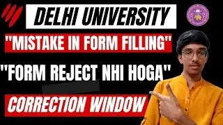 Csas Form Filling Mistake😢| Form Reject Nhi Hoga🤓| Correction Window✨| Delhi University🎓| Cuet 2023🎯
