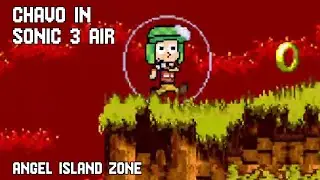 Chavo in Sonic 3 A.I.R. - Angel Island Zone