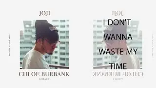 Joji - I don't wanna waste my time (legendado)
