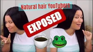I have to do this.. EXPOSING NATURAL HAIR YOUTUBERS