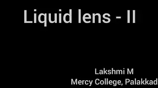 Liquid lens II