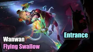 Wanwan Flying Swallow Skin 11.11 Entrance (Upscale 4K) Mobile Legends #MOBILELEGENDS