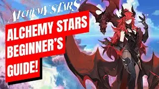 ALCHEMY STARS BEGINNERS GUIDE | IS IT FTP-FRIENDLY? WHAT TYPE OF GAMEPLAY DOES IT HAVE?