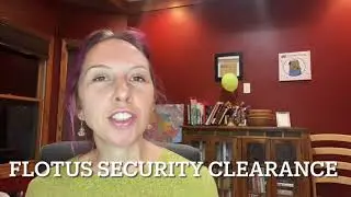 First Lady of the United States Security Clearance