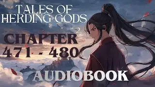 Qin Mu Gears Up for the Coming Storm | Tales of Herding Gods Audiobook (Chapter. 471&ndash;480)