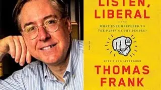 Liberals Should Listen To Trump Country (w/ Thomas Frank)