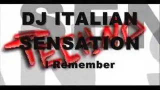 Dj Italian Sensation - I Remember