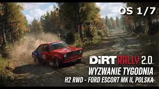 Dirt Rally 2.0 - Wyzwanie tygodnia - H2 RWD - Ford Escort MK II, Borysik, Polska