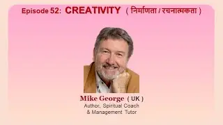 Spanish | Value: Creativity | Ep 52 | Mike George | Values for Life Series