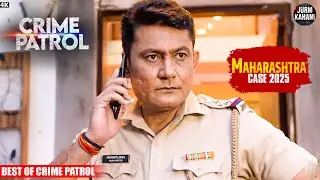 #maharashtra Crime | Crime Patrol | Crime Show | Full Episode | Nayi Kahaniya | #trending Case