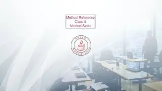 F08. Method Reference - Class & Method Static.