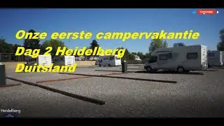 2021 #2 Heidelberg. Onze eerste campervakantie met de M-Liner.