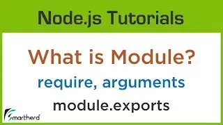 What is Module in Node.js? learn about require, module, exports and arguments objects