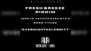 RVSH WTO - FRESH BREEZE RIDDIM