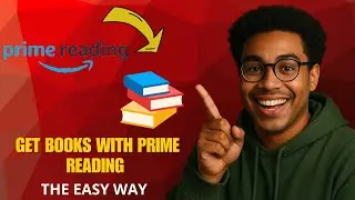 How to Get FREE Books with Prime Reading (2025 Step-by-Step!)