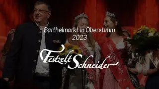 Barthelmarkt in Oberstimm 2023 im Festzelt Schneider!