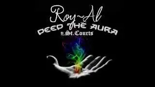 Roy-AL Ft. St. Courts - Aura (Prod By Rhapsodist)
