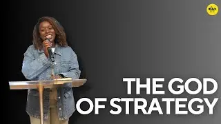 The God Of Strategy // Pastor Jenny Boateng // Alive City Church