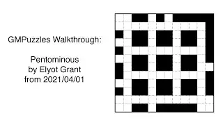 GMPuzzles - 2021/04/01 - Pentominous by Elyot Grant