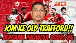 JOM KE OLD TRAFFORD DENGAN PALABOLA😆 - Rose Derby Edition 2025/26‼️