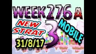 Angry Birds Friends Tournament Level 3 Week 276-A NEW STRAT Highscore POWER-UP walkthrough