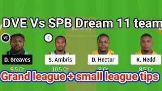 SPB Vs DVE VINCHY T10 dream 11 team | DVE Vs SPB Grand league team