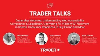 TRADER Talks: Dealership Websites - Understanding Web Accessibility Compliance & Optimization