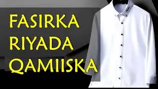 Riyada qamiiska ama shaatiga qofkii ku riyoodo asoo xiranayo qamiis ama shaati fasirka muxuu noqonaa