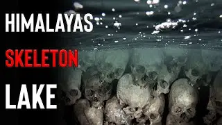 Skeleton Lake in the Himalayan Mountains |  Unsolved Strange Mystery