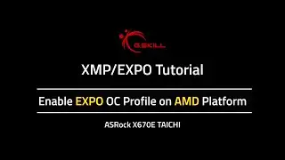 XMP/EXPO Guide - Enable EXPO on AMD Platform (ASRock)