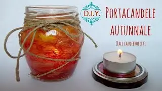 .: DIY :. Portacandele autunnale