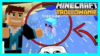 MINECRAFT TROLLOWANIE - ULTRA CHAMSKO 2!