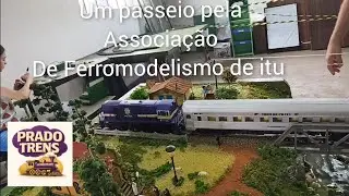 UM PASSEIO PELO CLUBE DE FERROMODELISMO DE ITU - PRADO TRENS RAILFAN 