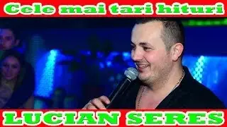 LUCIAN SERES CELE MAI ASCULTATE MELODII (MANELE NOI 2014 COLAJ)