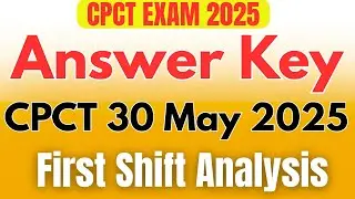 CPCT 30 May 2025 | First Shift Answer key | Perfect Review Example