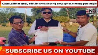 Karbi Lammet amei, Tirikam amei Keseng ponji aphan sikdang pon tanglo.