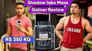Shadow labs Mass gainer Review | gain weight 2x Faster | Side effects?