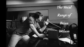 The Vocal Range of Brian Wilson -- C♯2-A5