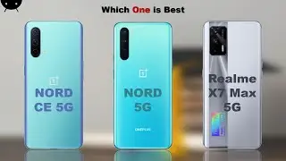 OnePlus Nord CE 5G vs OnePlus Nord vs Realme X7 Max 5G