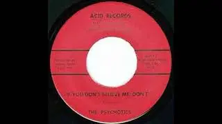 The Psychotics – If You Don't Believe Me, Don't 2025 Stereo Remix