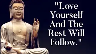 Self Love Quotes That Will Transform Your world| Powerful Buddha Quotes|