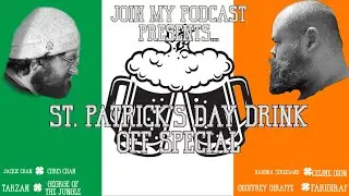 St. Patrick's Day Drink Off! | Join My Podcast Ep. 7