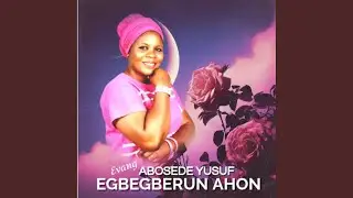 EGBEGBRUN AHON