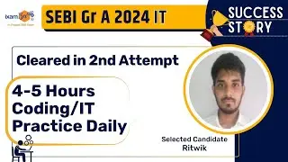 SEBI IT 2024 Success Story || Cleared SEBI IT in 2nd attempt with 4-5 hours coding/IT practice daily
