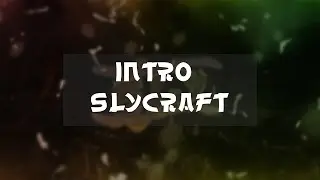 「Intro」 ● SlyCraft &raquo; ZerxMotion | ft. SniceDZN [AE] (SUB HIM!)
