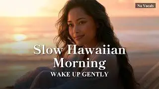 Quiet Hawaiian Morning 🌅 Healing Slack-Key Guitar | Hawaiian Music 1 Hour